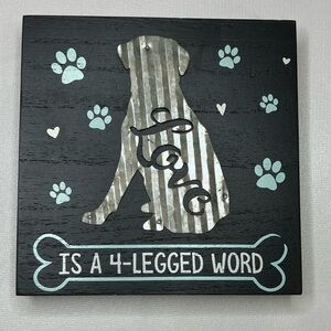 Dog Themed Wall Art with Paw Prints - “Love is a 4-legged word”